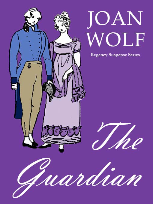Title details for The Guardian by Joan Wolf - Available